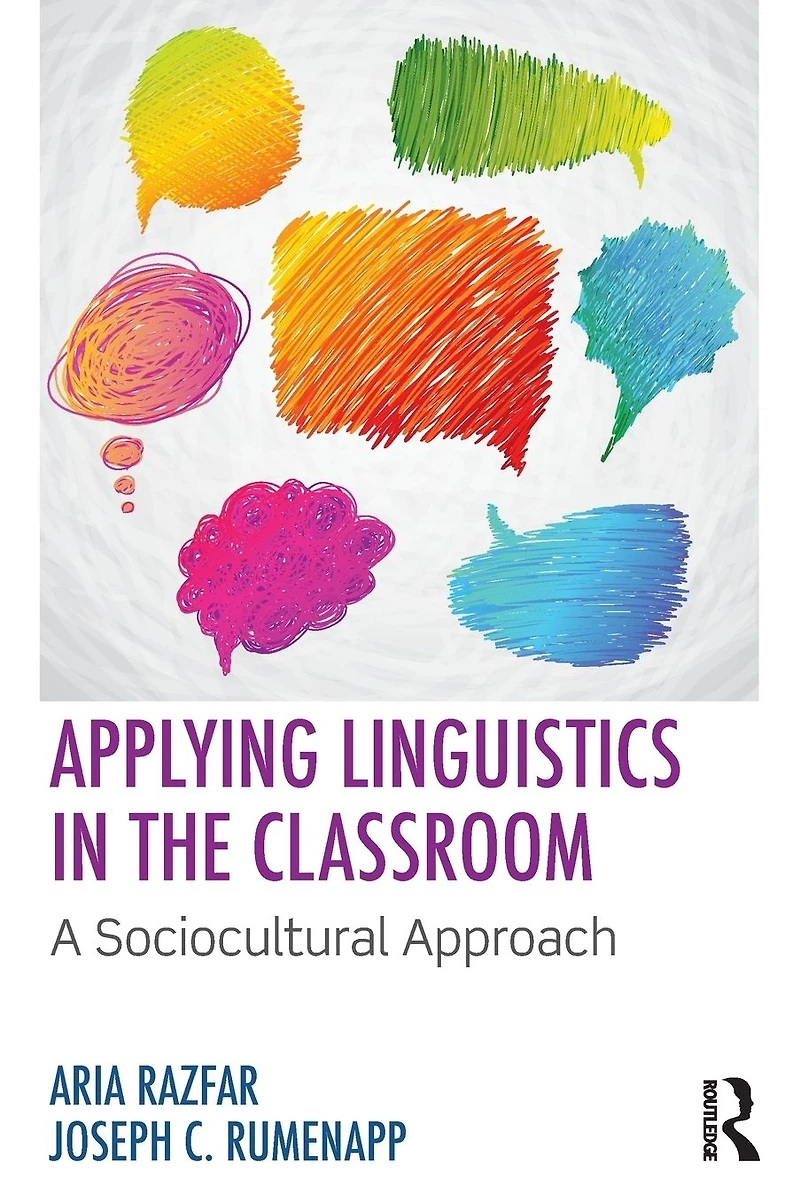 Applying Linguistics the Classroom: A Sociocultural Approach