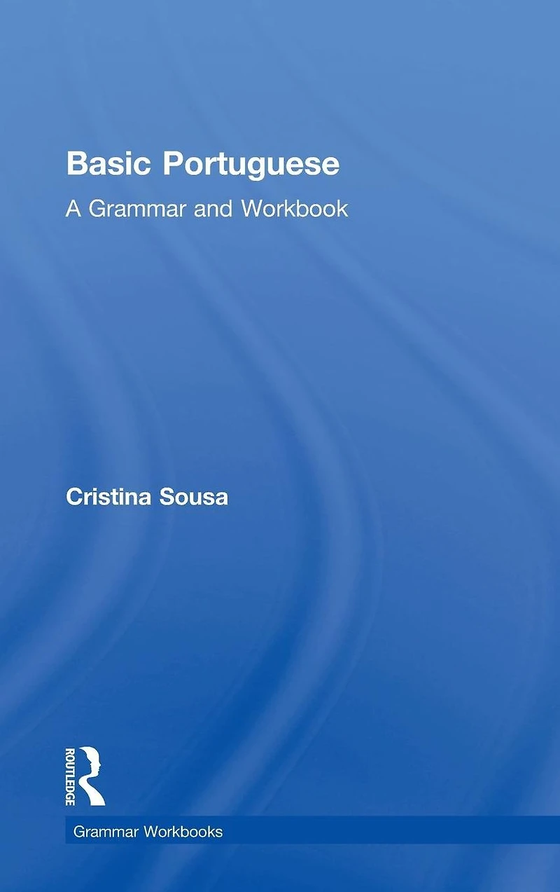 Basic Portuguese: A Grammar and Workbook