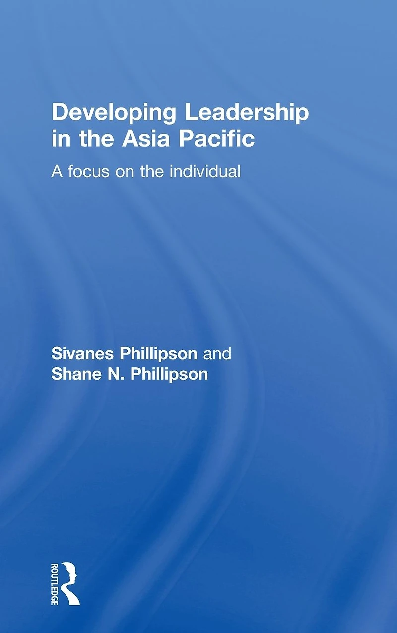 Developing Leadership the Asia Pacific: A focus on individual