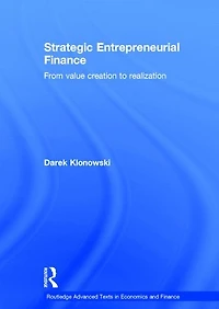 Strategic Entrepreneurial Finance: From Value Creation to Realization