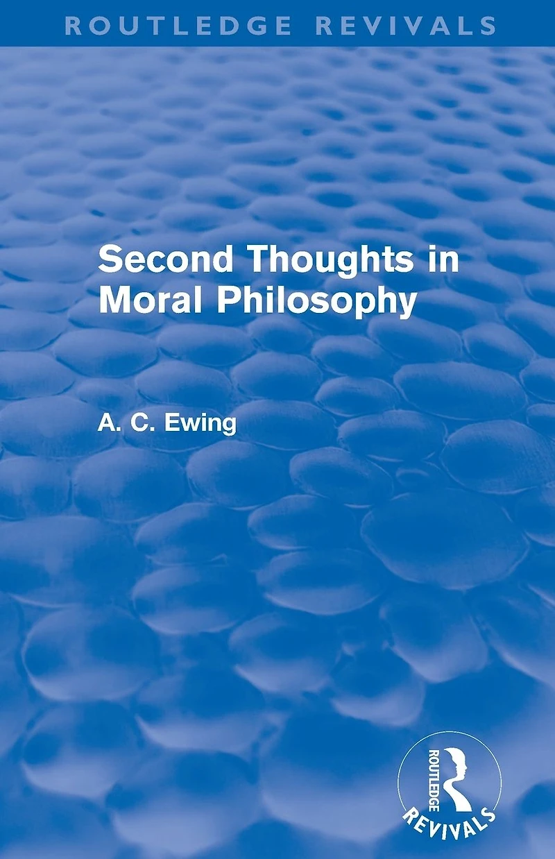 Second Thoughts Moral Philosophy (Routledge Revivals)