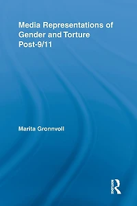 Media Representations of Gender and Torture Post-9/11