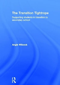 The Transition Tightrope: Supporting Students to Secondary School