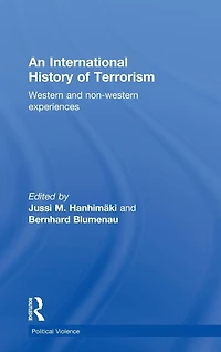 An International History of Terrorism: Western and Non-Western Experiences