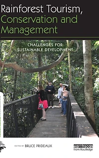 Rainforest Tourism, Conservation and Management: Challenges for Sustainable Development