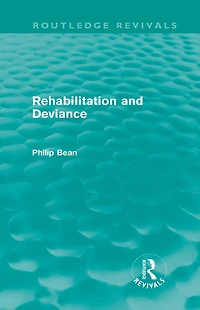 Rehabilitation and Deviance (Routledge Revivals)