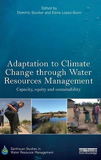 Adaptation to Climate Change through Water Resources Management: Capacity, Equity and Sustainability