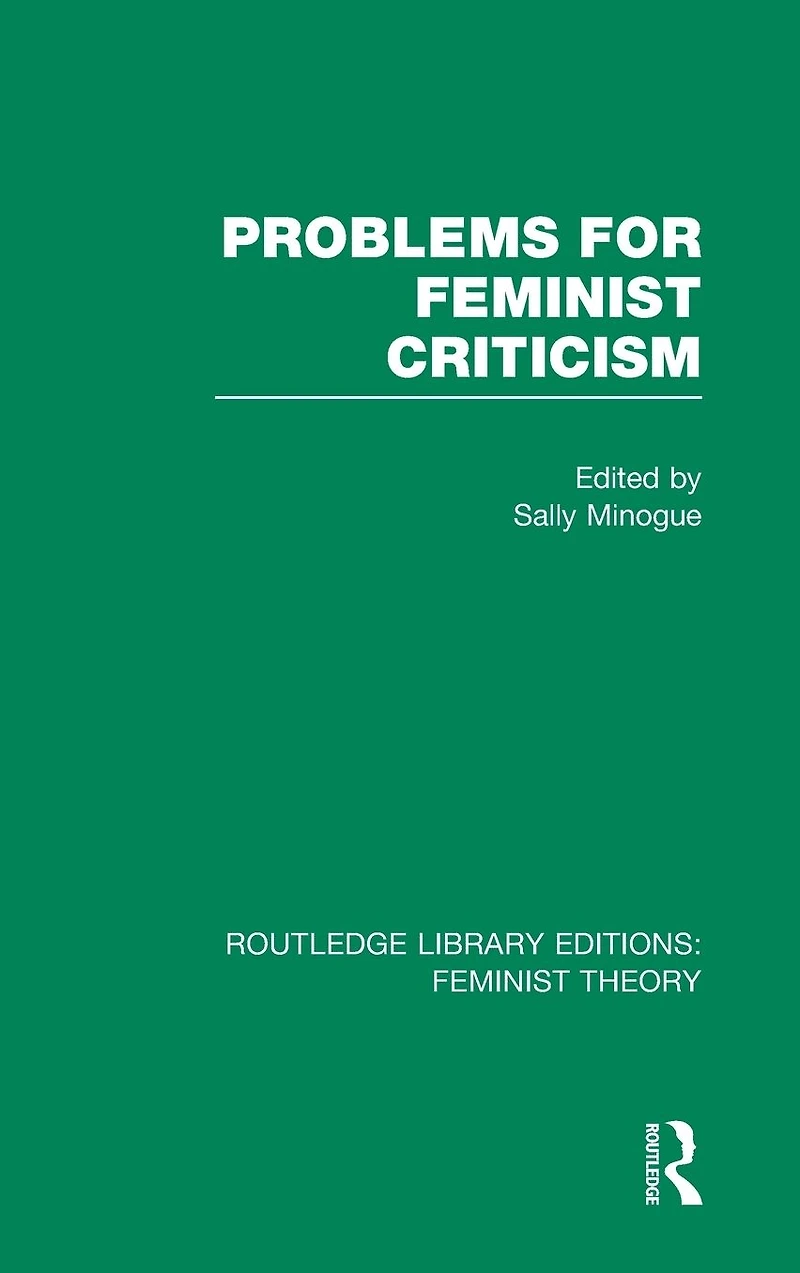 Problems for Feminist Criticism (RLE Theory)