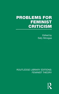 Problems for Feminist Criticism (RLE Theory)