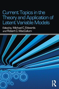 Current Topics the Theory and Application of Latent Variable Models