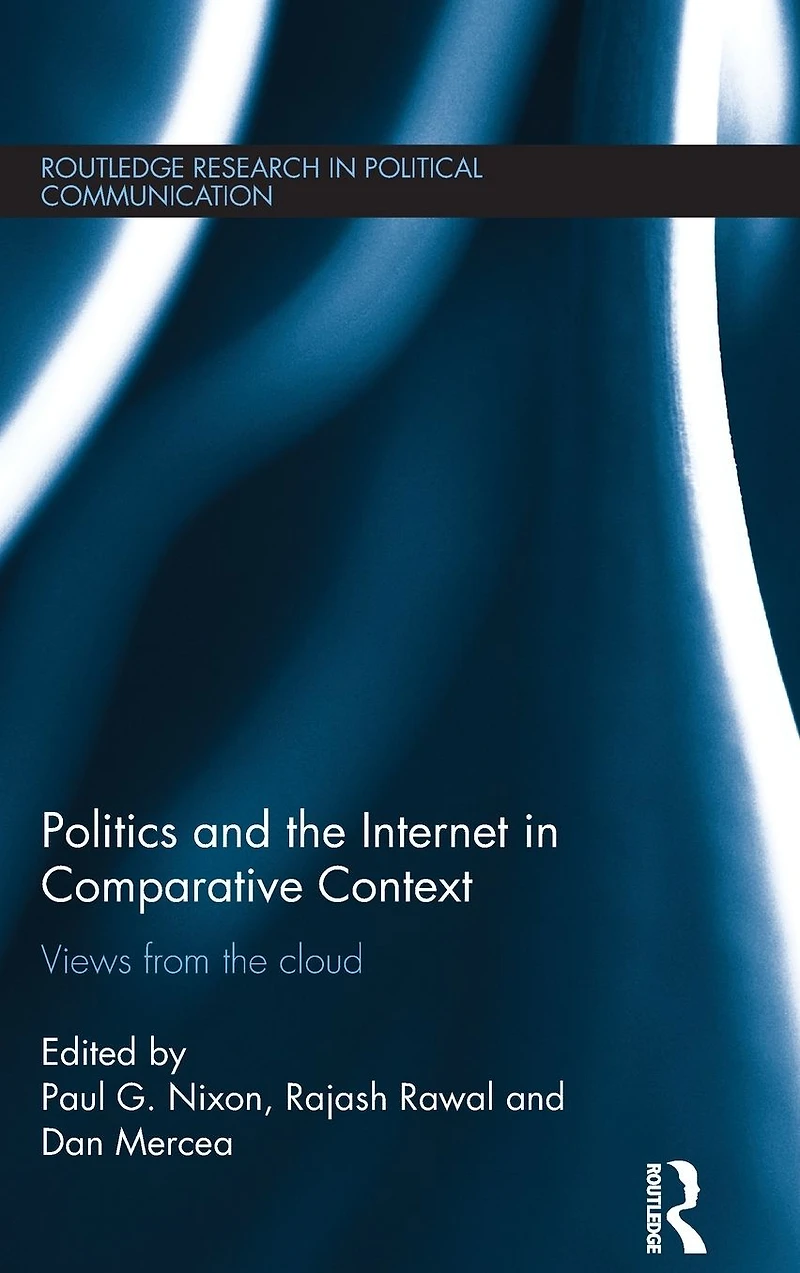 Politics and the Internet Comparative Context: Views from cloud
