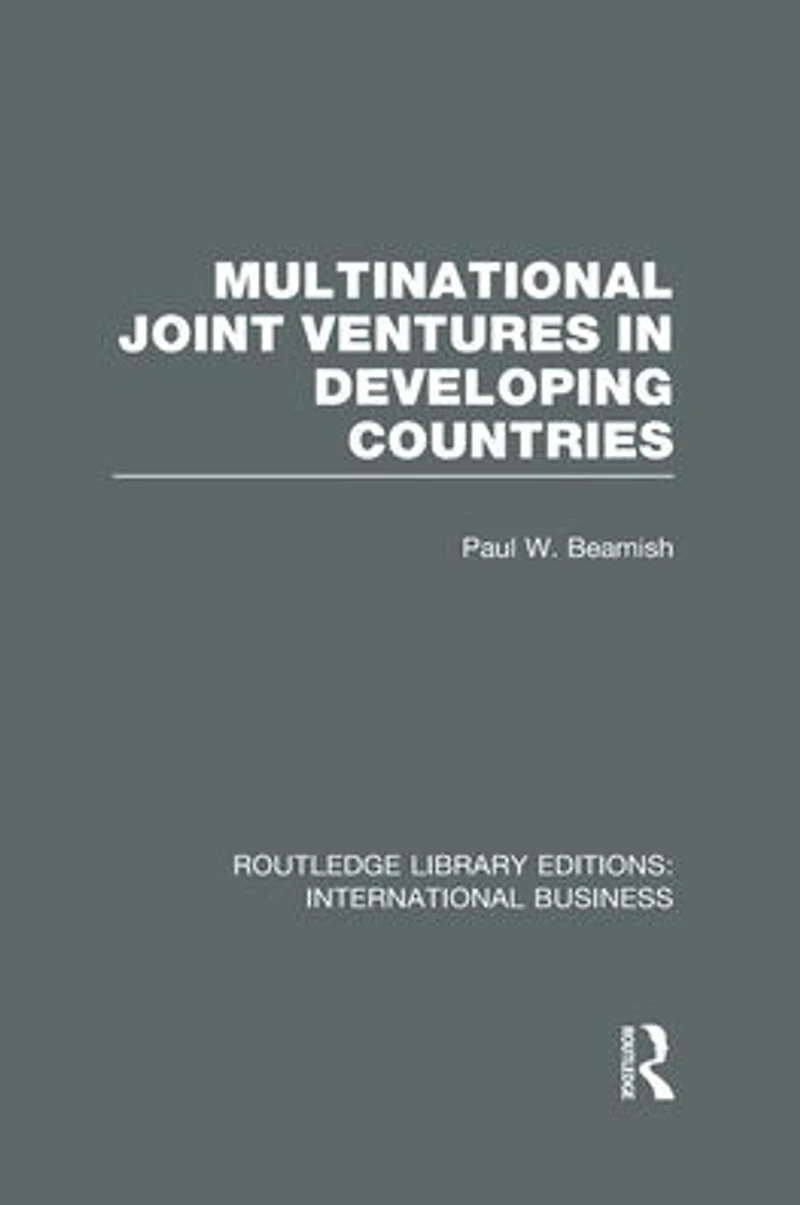 Multinational Joint Ventures Developing Countries (RLE International Business)