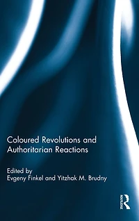 Coloured Revolutions and Authoritarian Reactions