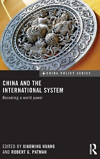 China and the International System: Becoming a World Power