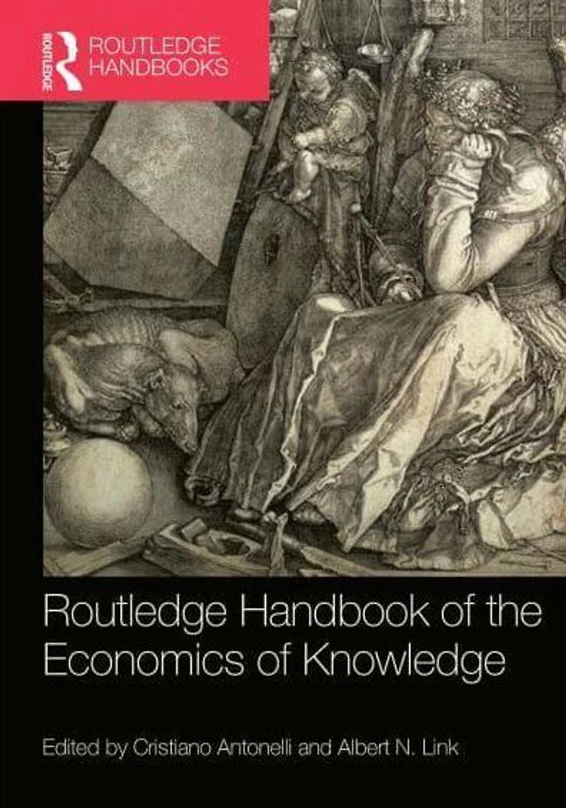Routledge Handbook of the Economics Knowledge