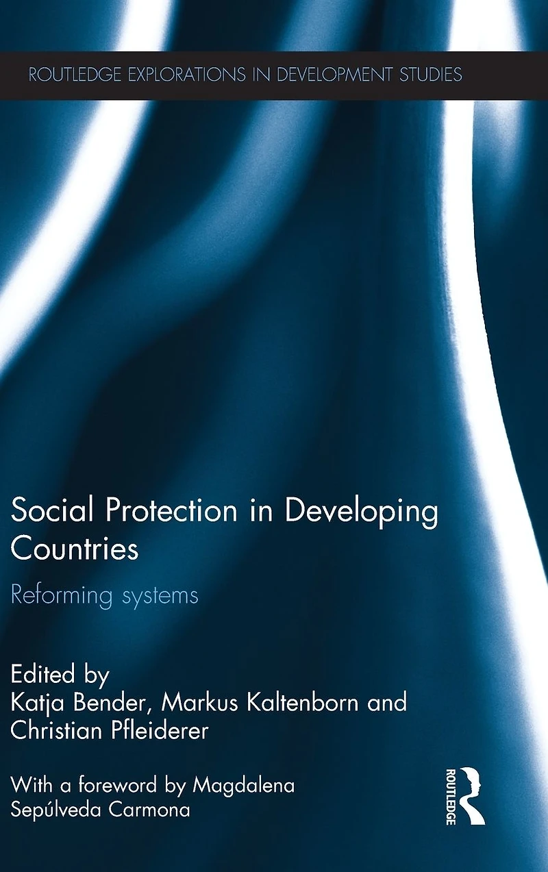 Social Protection Developing Countries: Reforming Systems