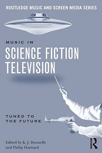 Music Science Fiction Television: Tuned to the Future
