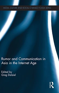 Rumor and Communication Asia the Internet Age