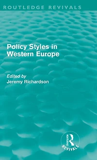 Policy Styles Western Europe (Routledge Revivals)