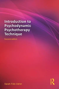 Introduction to Psychodynamic Psychotherapy Technique