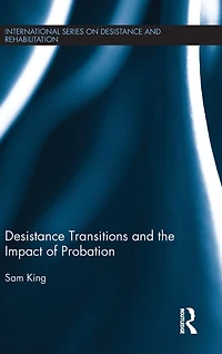Desistance Transitions and the Impact of Probation