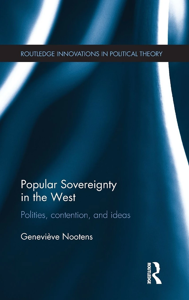 Popular Sovereignty the West: Polities, Contention, and Ideas