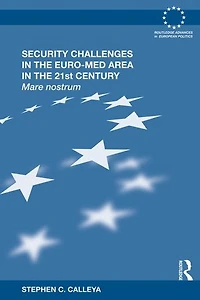 Security Challenges the Euro-Med Area 21st Century: Mare Nostrum