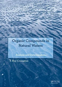 Organic Compounds Natural Waters: Analysis and Determination