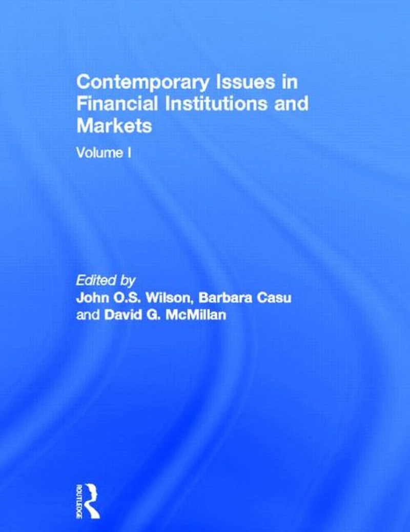 Contemporary Issues Financial Institutions and Markets: Volume I