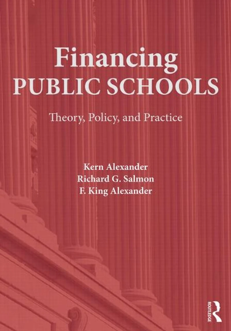 Financing Public Schools: Theory, Policy, and Practice