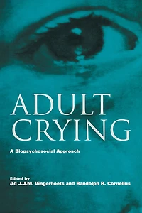 Adult Crying: A Biopsychosocial Approach