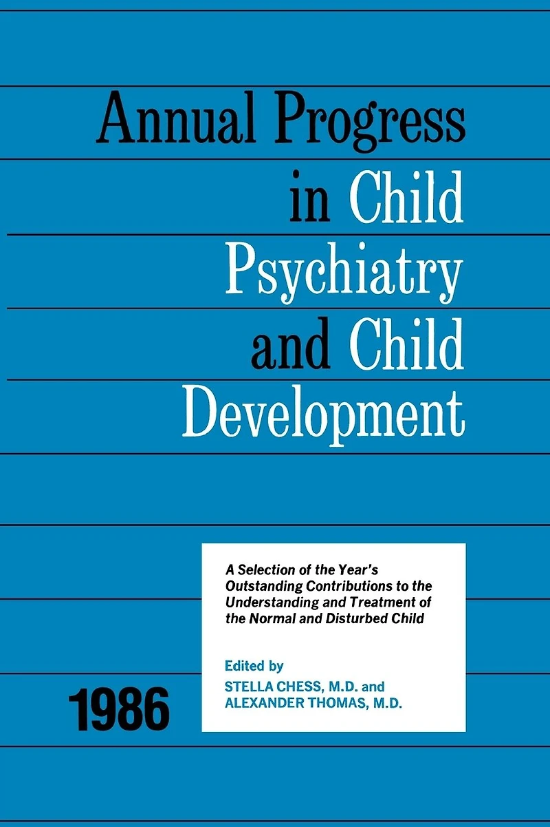 1986 Annual Progress Child Psychiatry