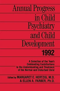 Annual Progress Child Psychiatry and Development 1992