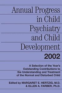 Annual Progress Child Psychiatry and Development 2002