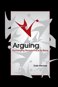 Arguing: Exchanging Reasons Face to