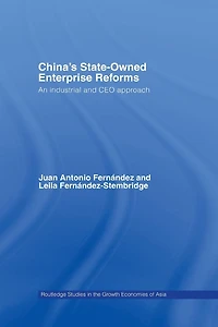 China's State Owned Enterprise Reforms: An Industrial and CEO Approach