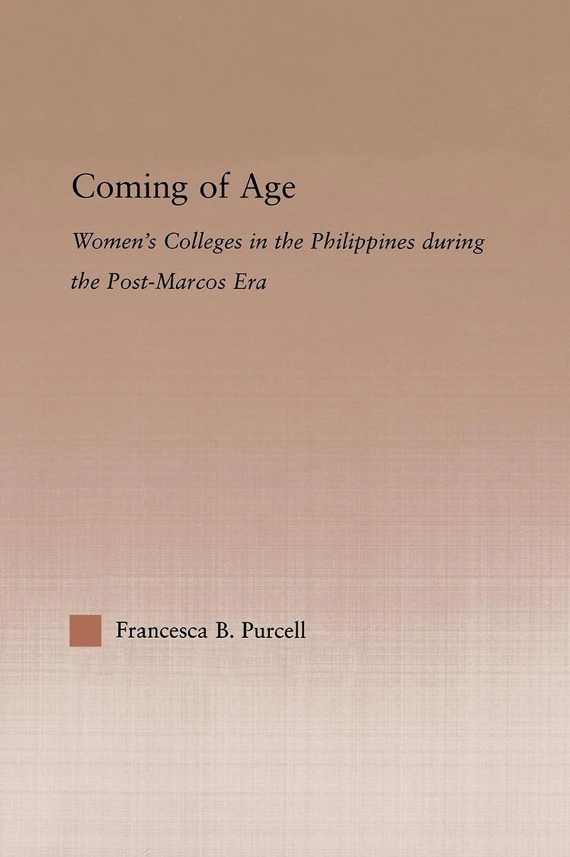 Coming of Age: Women's Colleges the Philippines During Post-Marcos Era