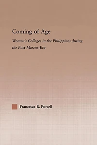 Coming of Age: Women's Colleges the Philippines During Post-Marcos Era