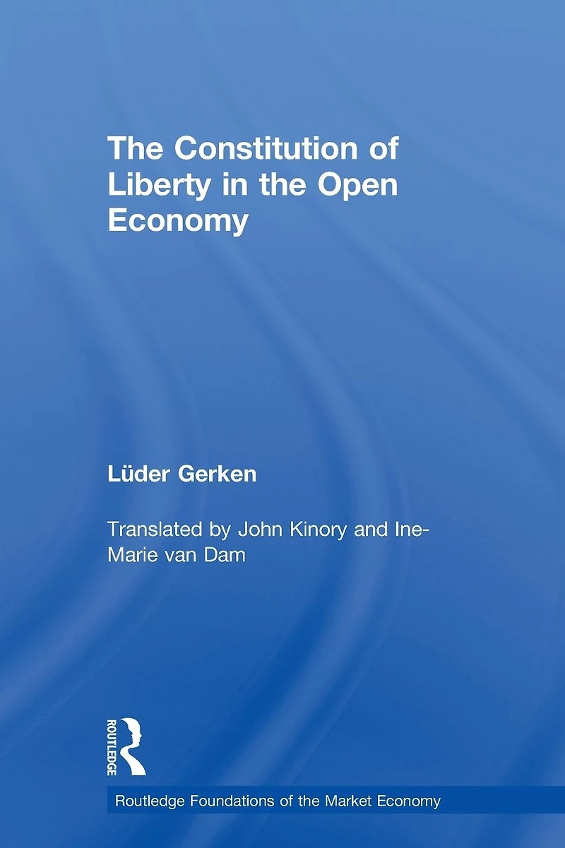 the Constitution of Liberty Open Economy