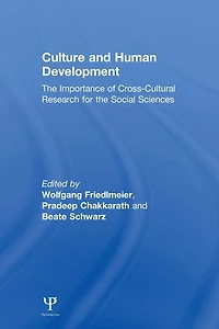 Culture and Human Development: The Importance of Cross-Cultural Research for the Social Sciences