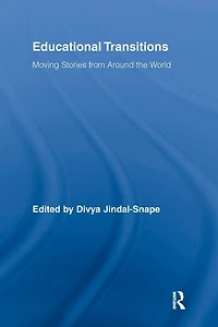 Educational Transitions: Moving Stories from Around the World