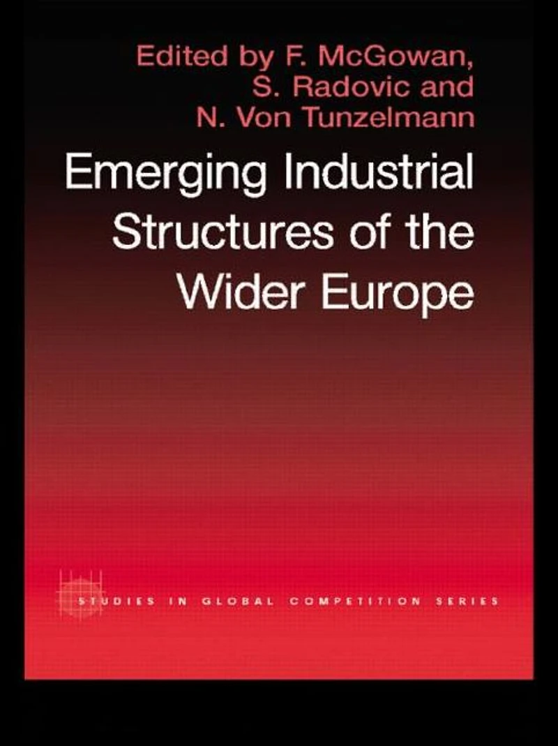 the Emerging Industrial Structure of Wider Europe