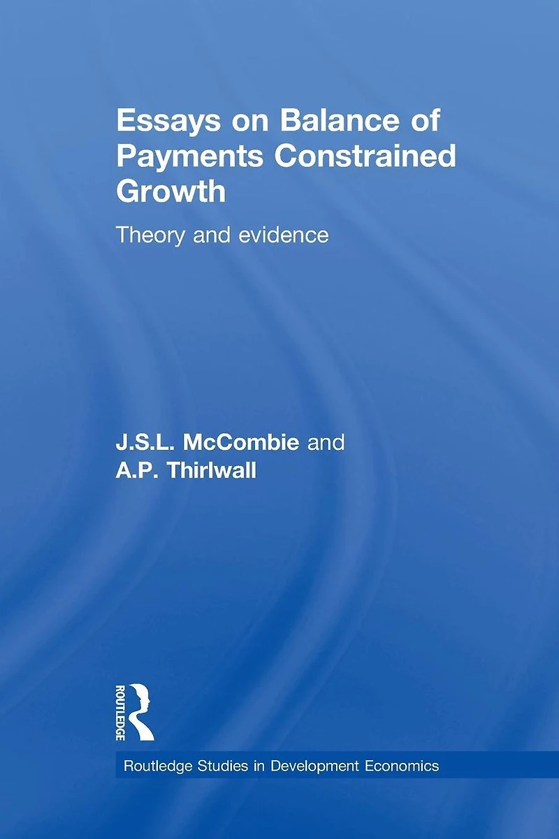 Essays on Balance of Payments Constrained Growth: Theory and Evidence