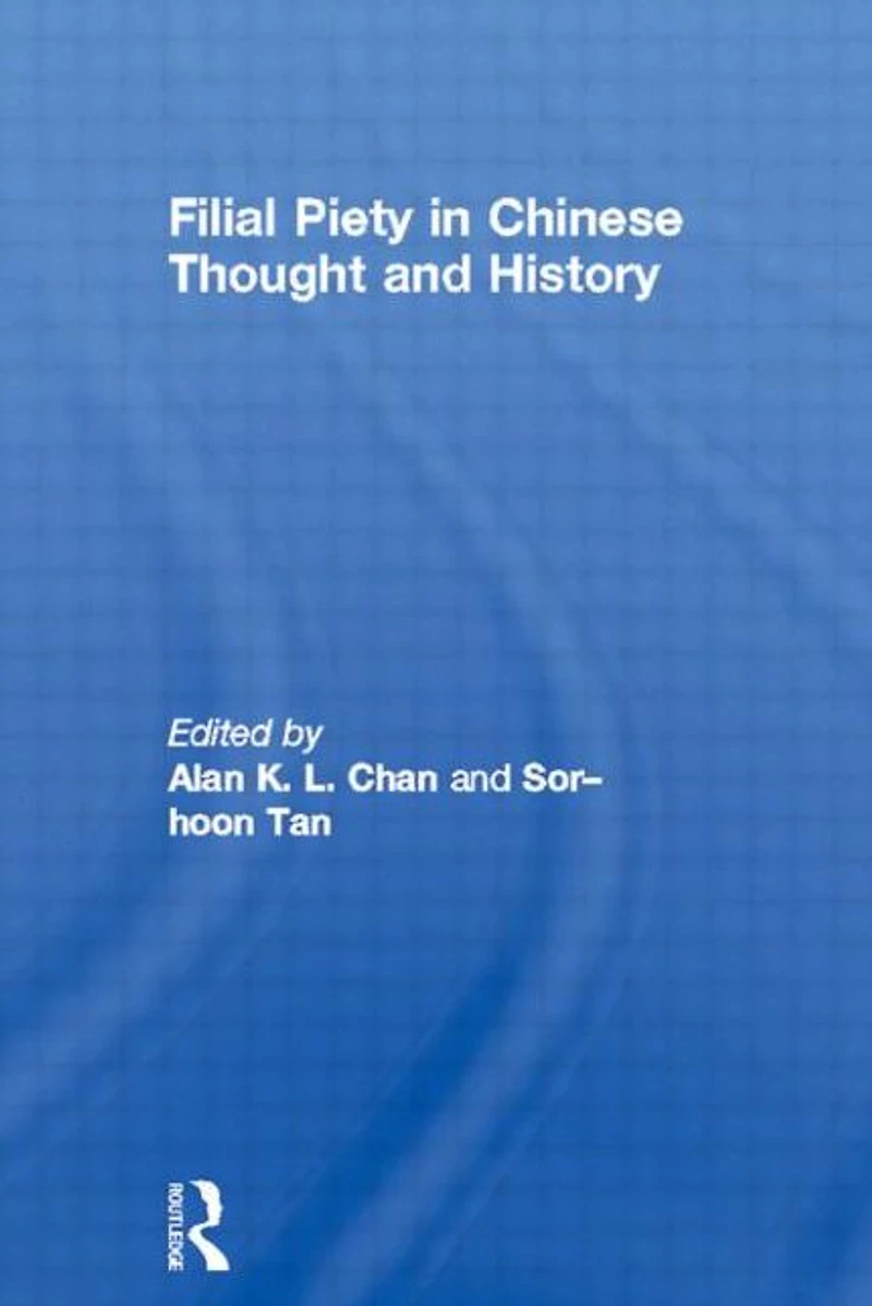 Filial Piety Chinese Thought and History