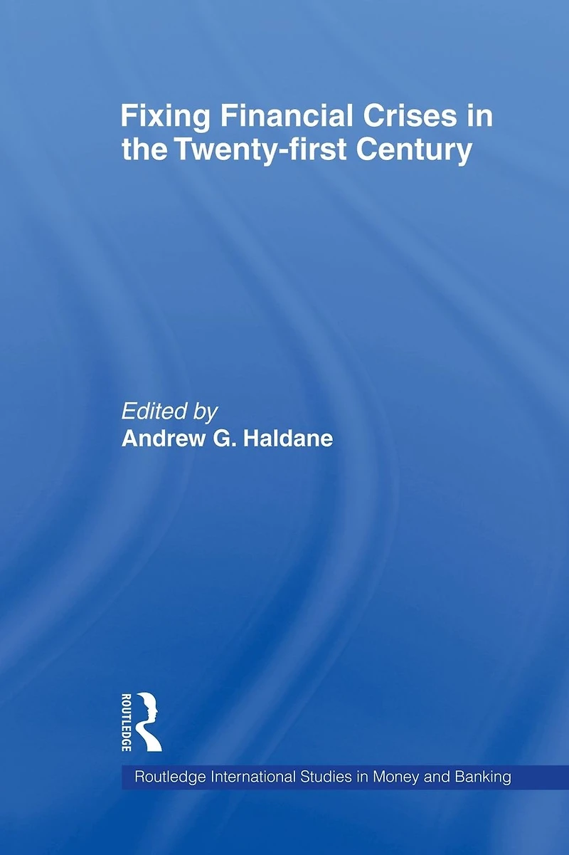 Fixing Financial Crises the 21st Century