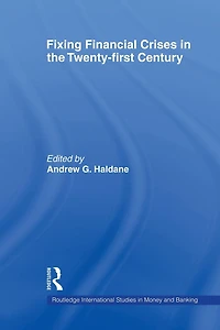 Fixing Financial Crises the 21st Century