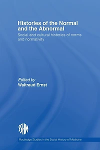 Histories of the Normal and Abnormal: Social Cultural Norms Normativity