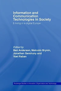Information and Communications Technologies Society: E-Living a Digital Europe