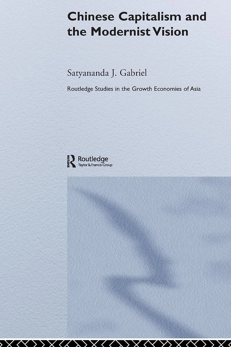 Chinese Capitalism and the Modernist Vision