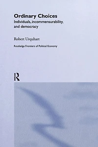 Choice Everyday Life: Individuals, Incommensurability and Democracy